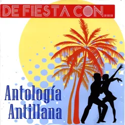 De Fiesta Con... Antología Antillana