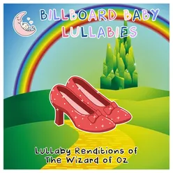 Lullaby Renditions of the Wizard of Oz