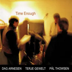 Time Enough