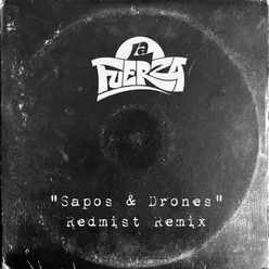Sapos y Drones Redmist Remix
