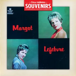 Échos Vedettes Souvenirs: Margot Lefebvre, Vol. 1