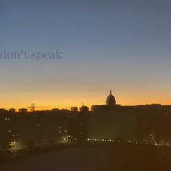 Don‘t Speak