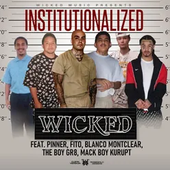 Wicked Music Presents: Institutionalized (Radio Edit)