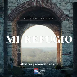 Mi Refugio En Vivo