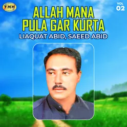 Allah Mana Pula Gar Kurta, Vol. 2