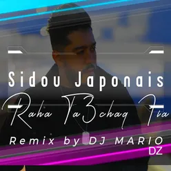 Raha Ta3chaq Fia (Remix By Dj Mario Dz) Maxi Version