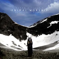 Pagan Rituals I: Animal Worship