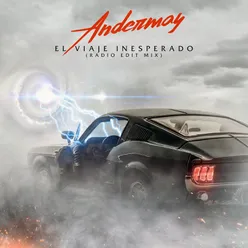 El Viaje Inesperado Radio Edit Mix