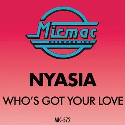Who's Got Your Love Pop Dance Radio Mix