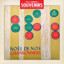 Échos Vedettes Souvenirs: Noël de nos chansonniers