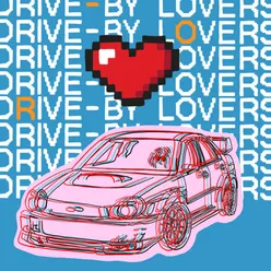 Drive by Lovers