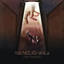 Yalnızlığı Anla