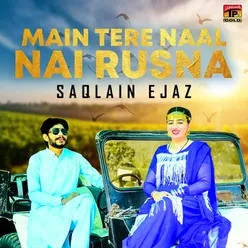 Main Tere Naal Nai Rusna - Single