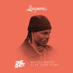 Clap clap clap (Loxymore One Shot)