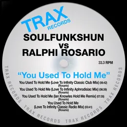 You Used to Hold Me Love to Infinity Classic Club Mix