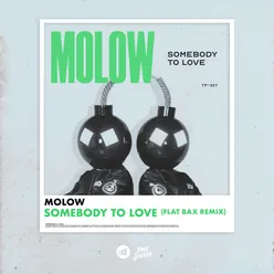 Somebody to Love Flat Bax Remix