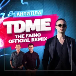 TDME The Faino Remix