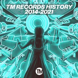 TM Records History 2014-2021