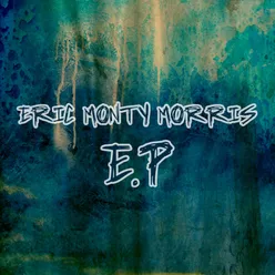 Eric Monty Morris - EP