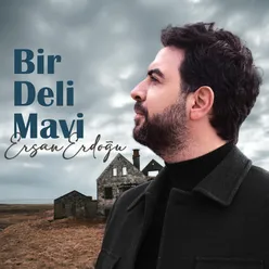 Bir Deli Mavi