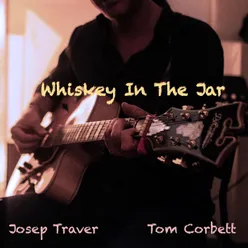 Whiskey In The Jar