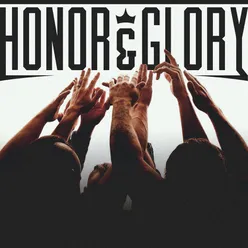 Honor & Glory