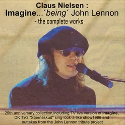 Imagine...'being' John Lennon - the Complete Works