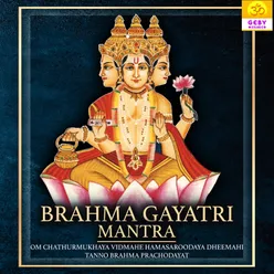 Brahma Gayatri Mantra