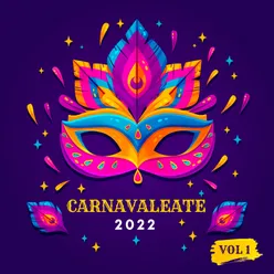 Carnavaleate 2022 Vol. 1