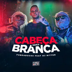 Cabeça Branca Remix