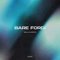 Bare Fordi