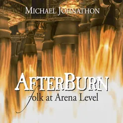 Afterburn: Folk at Arena Level