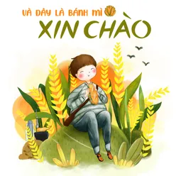 Và đây là Bánh Mì Xin Chào