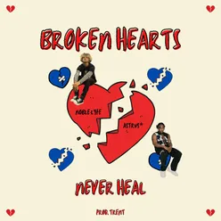 Broken Hearts Never Heal