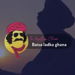 Baisa Ladka Ghanna