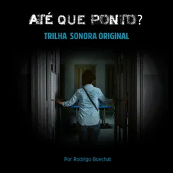 Até Que Ponto? | Trilha Sonora Original