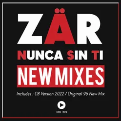 Nunca Sin Ti Original 96 New Mix Edit