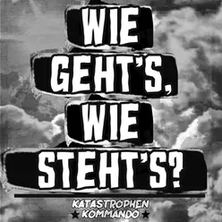 Wie geht’s, wie steht's?