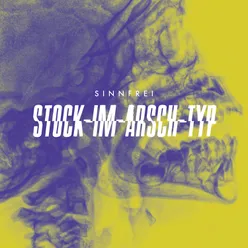 Stock-Im-Arsch-Typ