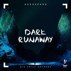 Dark Runaway Extended Mix