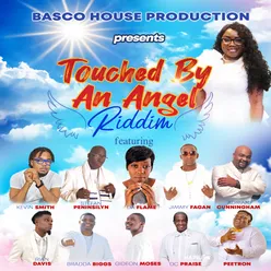 Touched by an Angel Riddim