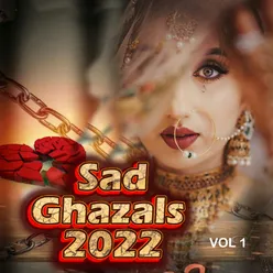 Sad Ghazals 2022, Vol. 1