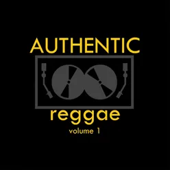 Authentic Reggae Vol 1