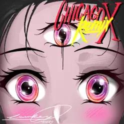 Chicago X (Ft Neeus & Angelo Reeves) Remix