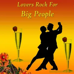 Lovers Rock for Big People