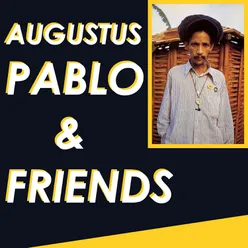 Augustus Pablo & Friends