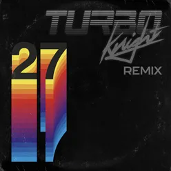 27 (Turbo Knight Extended Remix)