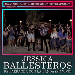 Jessica Ballesteros de Parranda Con la Banda En Vivo