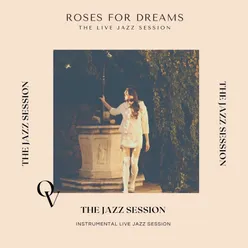 Roses for Dreams Instrumental Jazz Session Live