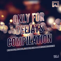 Only for Deejays Compilation, Vol. 4